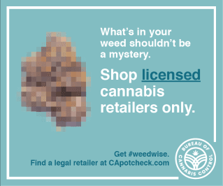 Digital Ad text: What's in your weed shouldn't be a mystery.  Shop licensed cannabis retailers